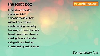 Somanathan Iyer - the idiot box