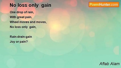 Aftab Alam - No loss only  gain