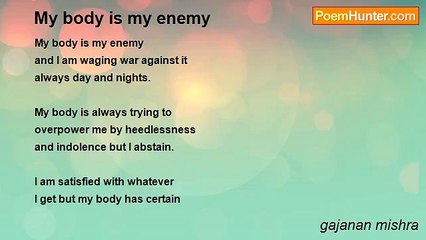 gajanan mishra - My body is my enemy