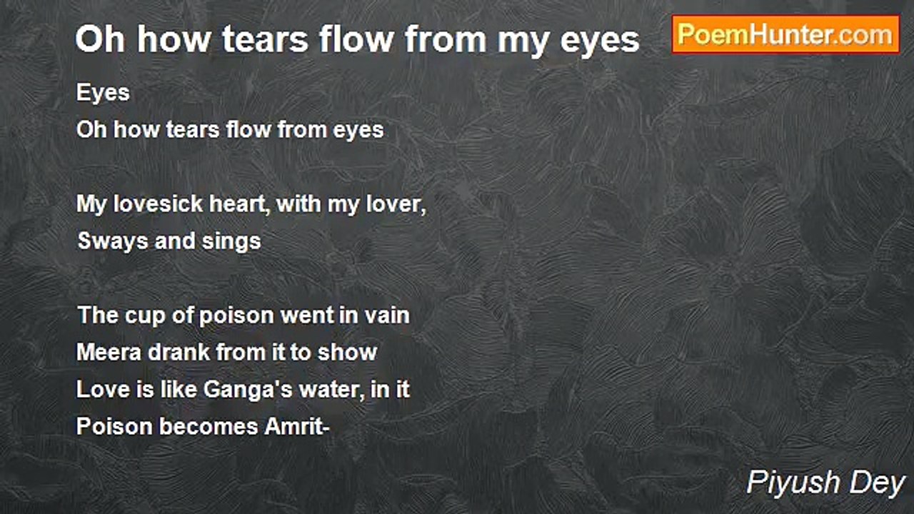 Piyush Dey - Oh how tears flow from my eyes
