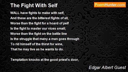 Edgar Albert Guest - The Fight With Self