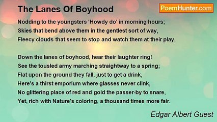 Edgar Albert Guest - The Lanes Of Boyhood