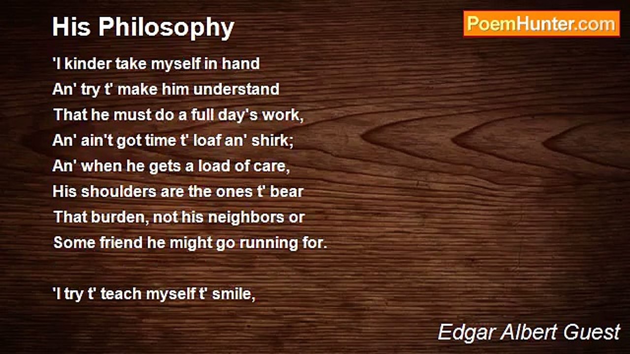 Edgar Albert Guest - His Philosophy