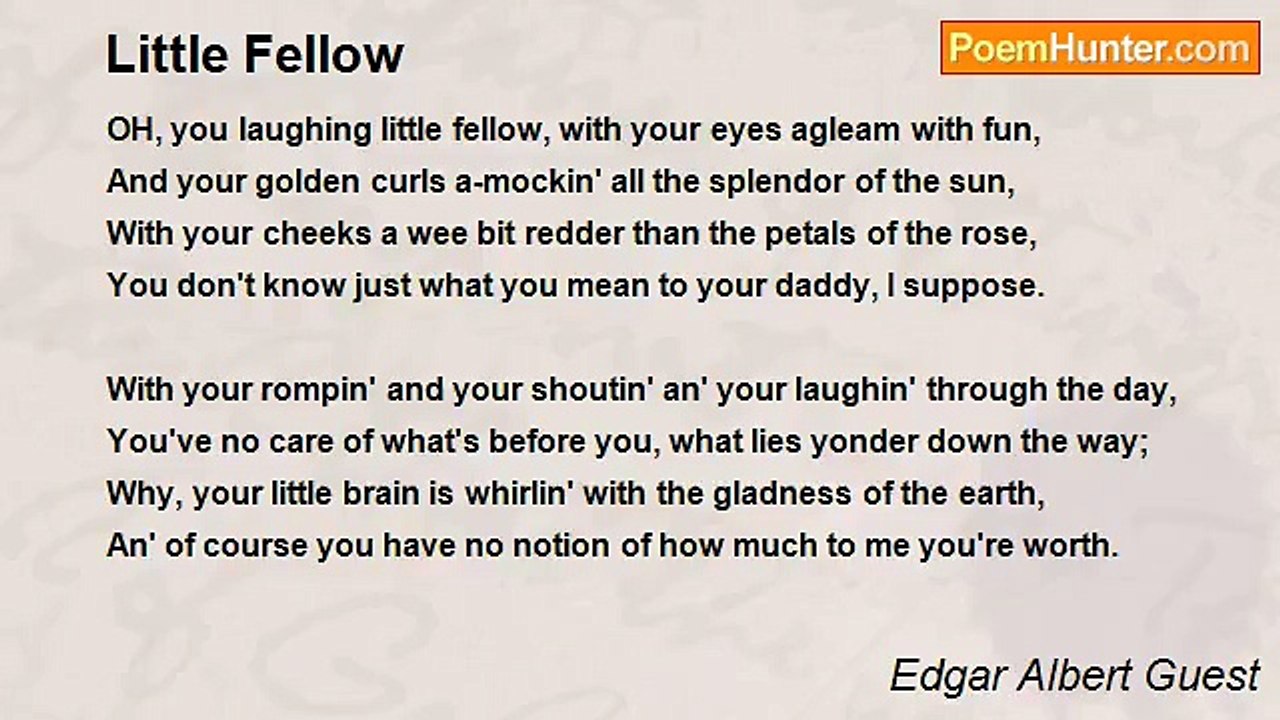 Edgar Albert Guest - Little Fellow