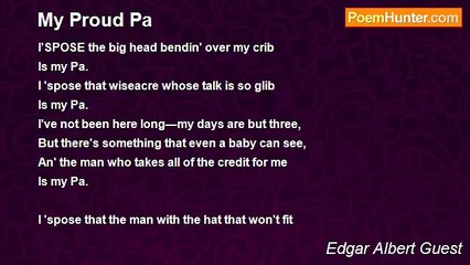 Edgar Albert Guest - My Proud Pa