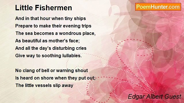 Edgar Albert Guest - Little Fishermen
