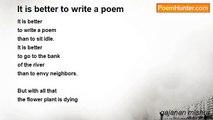 gajanan mishra - It is better to write a poem