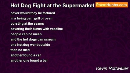 Kevin Rottweiler - Hot Dog Fight at the Supermarket
