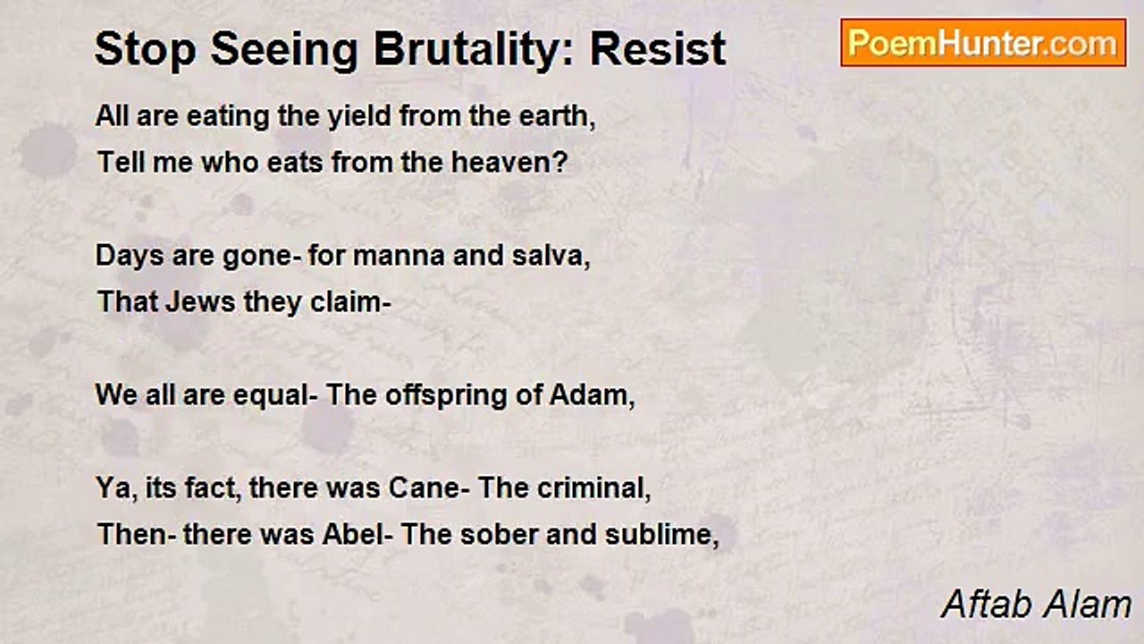 Aftab Alam - Stop Seeing Brutality: Resist
