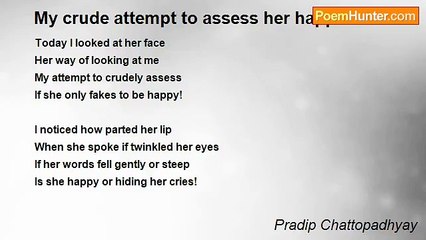 Pradip Chattopadhyay - My crude attempt to assess her happiness