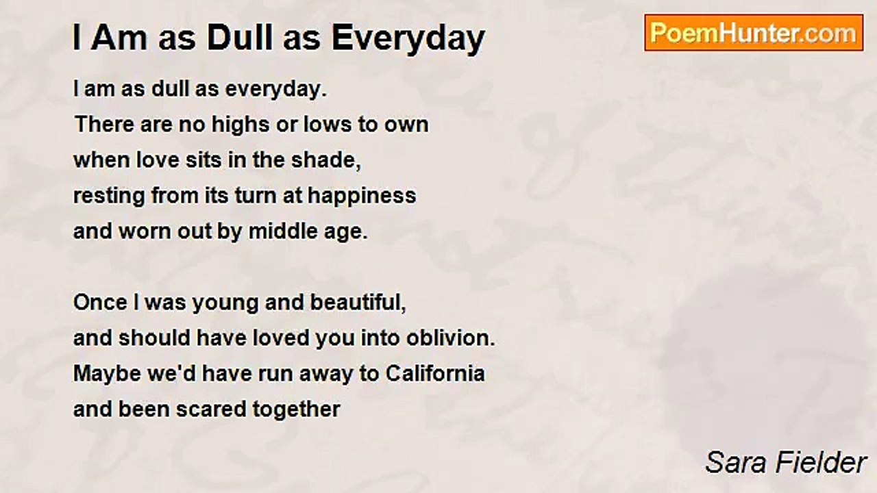 Sara Fielder - I Am as Dull as Everyday
