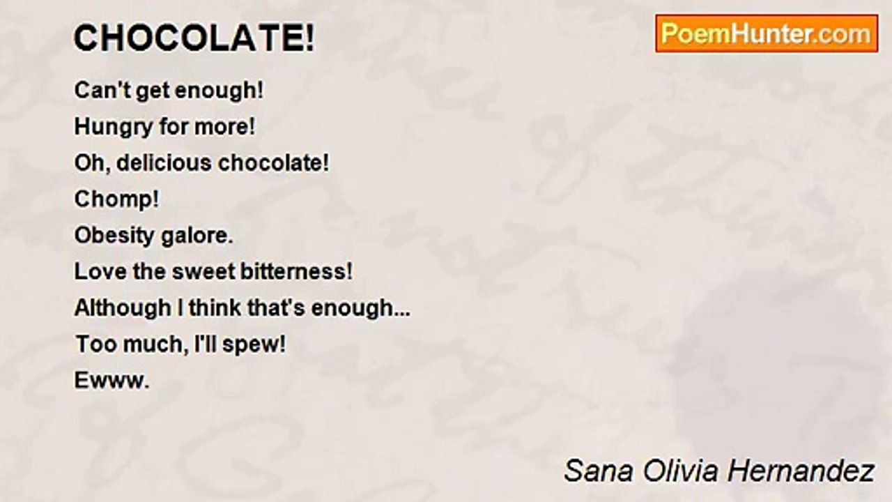 Sana Olivia Hernandez - CHOCOLATE!