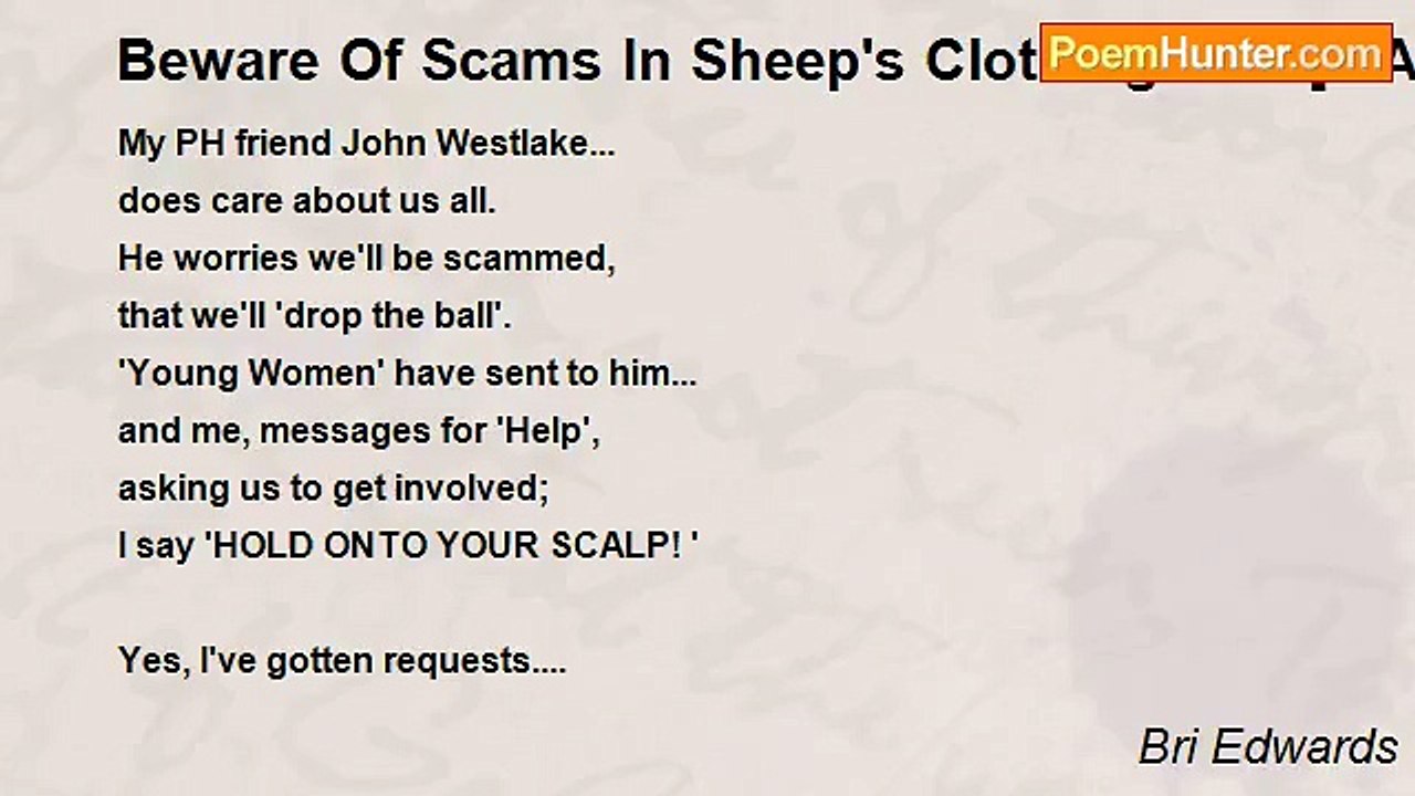 Bri Edwards - Beware Of Scams In Sheep's Clothing......   [LIARS sending PH messages; SHORT enough: scams]