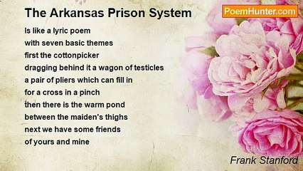 Frank Stanford - The Arkansas Prison System