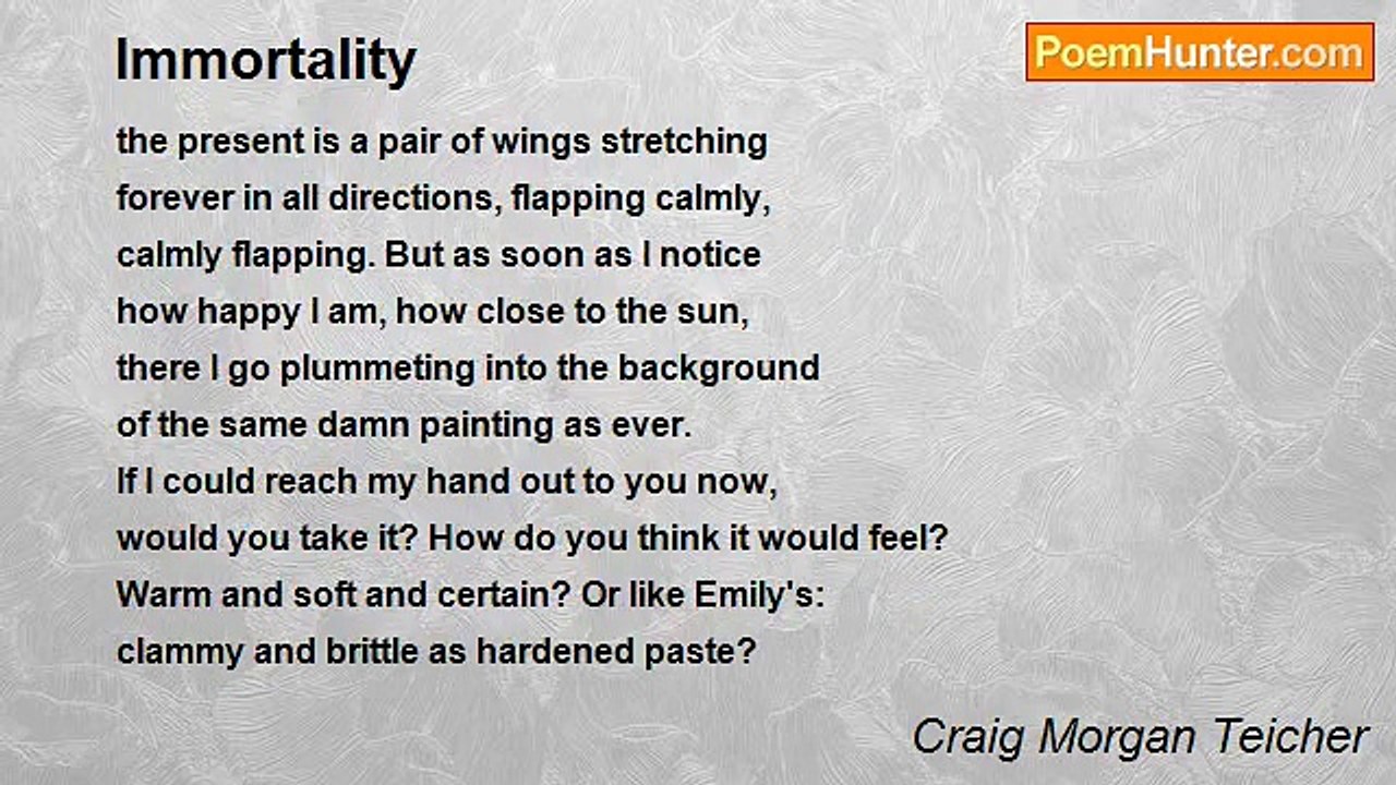 Craig Morgan Teicher - Immortality