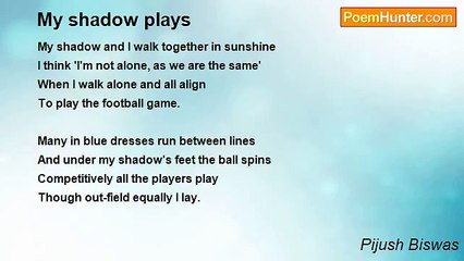 Pijush Biswas - My shadow plays