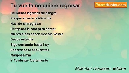 Mokhtari Houssam eddine - Tu vuelta no quiere regresar