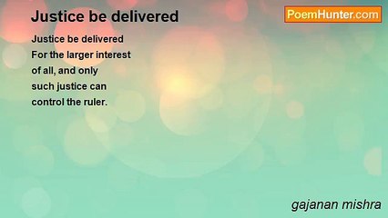 gajanan mishra - Justice be delivered