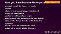 RIC S. BASTASA - How you have become Unforgettable!