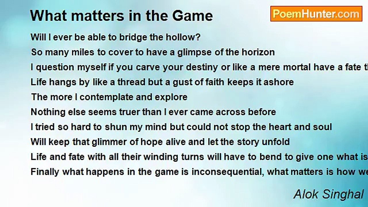 Alok Singhal - What matters in the Game