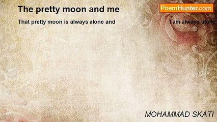MOHAMMAD SKATI - The pretty moon and me