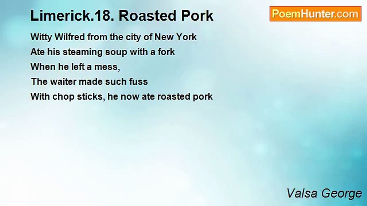 Valsa George - Limerick.18. Roasted Pork