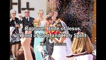 Rapture, Bride of Jesus, Heaven, Word of God, and Holy Spirit - Kelvin Mireku