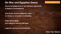 Alex Fan Moniz - On War and Egyptian Geese