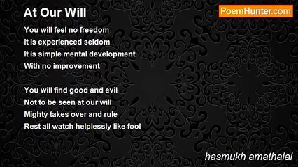 hasmukh amathalal - At Our Will
