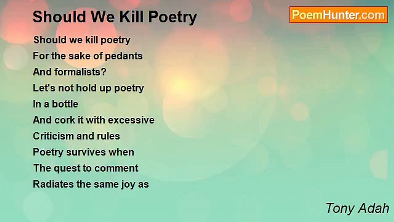 Tony Adah - Should We Kill Poetry