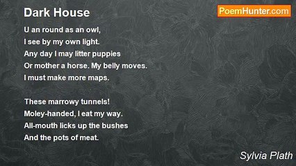 Sylvia Plath - Dark House