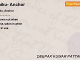 DEEPAK KUMAR PATTANAYAK - Haiku- Anchor
