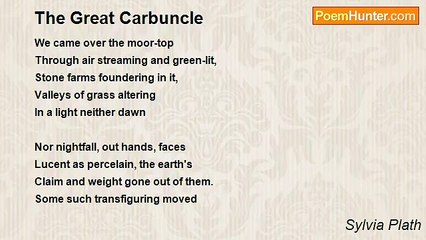 Sylvia Plath - The Great Carbuncle