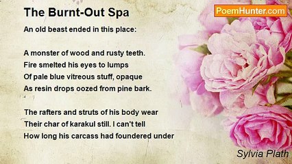 Sylvia Plath - The Burnt-Out Spa