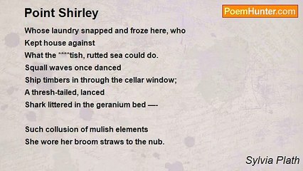 Sylvia Plath - Point Shirley
