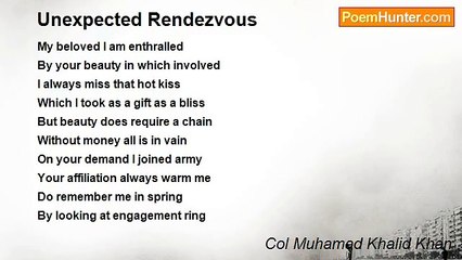 Download Video: Col Muhamad Khalid Khan - Unexpected Rendezvous