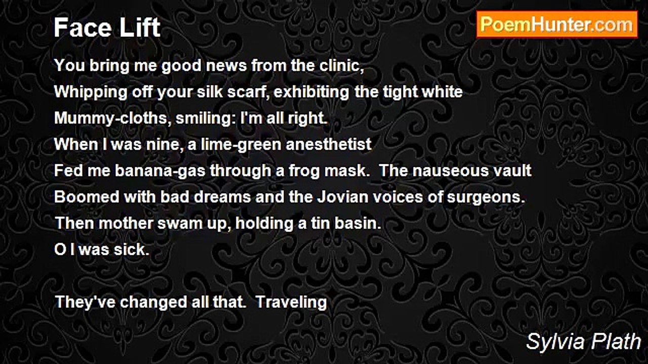 Sylvia Plath - Face Lift