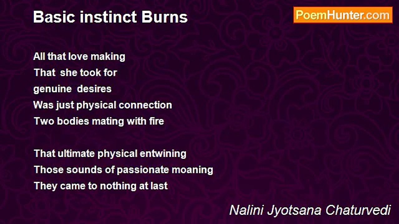 Nalini Jyotsana Chaturvedi - Basic instinct Burns