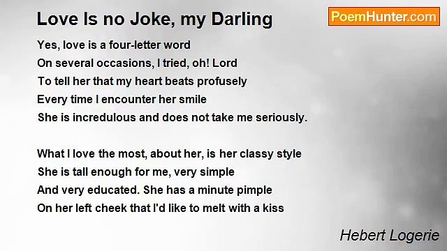 Hebert Logerie - Love Is no Joke, my Darling