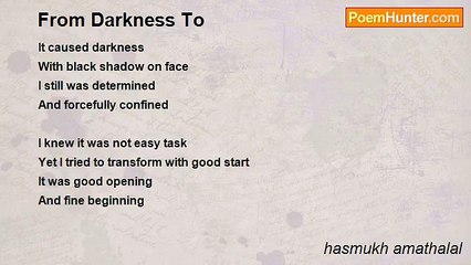 hasmukh amathalal - From Darkness To