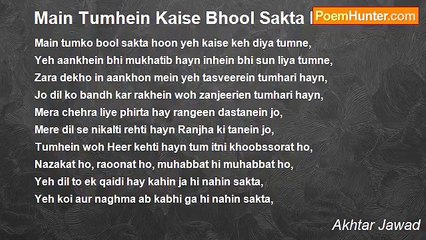 Akhtar Jawad - Main Tumhein Kaise Bhool Sakta Hoon