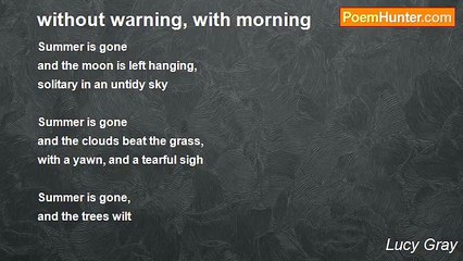 Lucy Gray - without warning, with morning