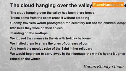 Venus Khoury-Ghata - The cloud hanging over the valley has been there forever