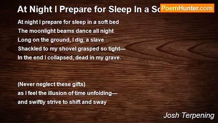 Josh Terpening - At Night I Prepare for Sleep In a Soft Bed