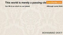 MOHAMMAD SKATI - This world is merely a passing cloud
