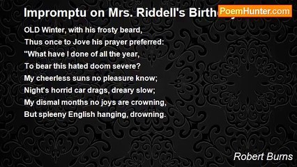 Robert Burns - Impromptu on Mrs. Riddell's Birthday