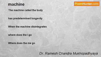Dr. Ramesh Chandra Mukhopadhyaya - machine