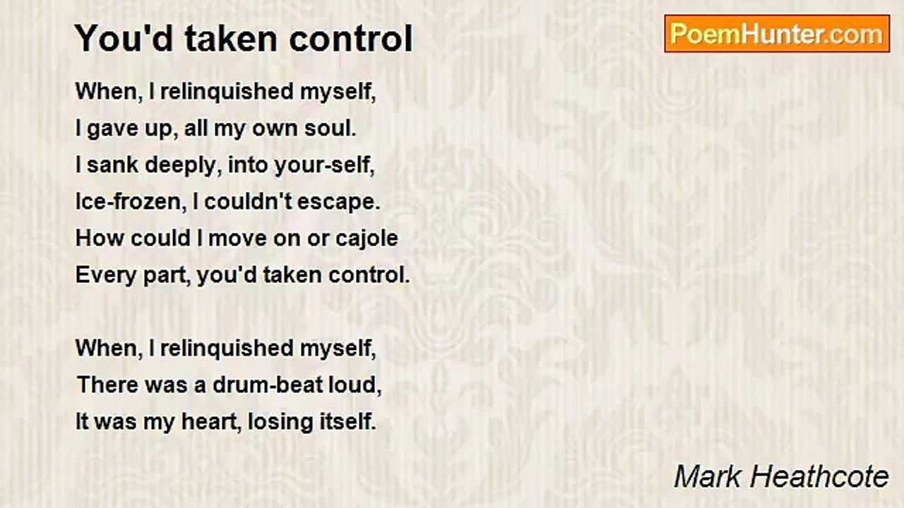 Mark Heathcote - You'd taken control