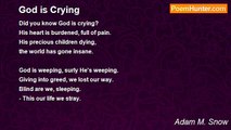 Adam M. Snow - God is Crying