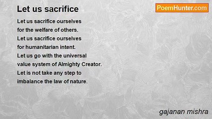 gajanan mishra - Let us sacrifice